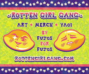 ROTTEN GIRL GANG: Art, Merch, Yaoi by fujos for fujos; rottengirlgang.com.